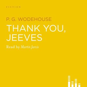 Thank You, Jeeves, P.G. Wodehouse