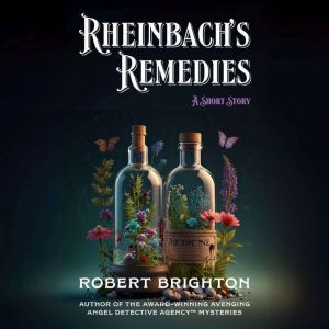 Rheinbachs Remedies: A Short Story