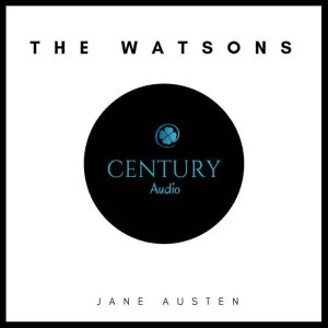 The Watsons, Jane Austen