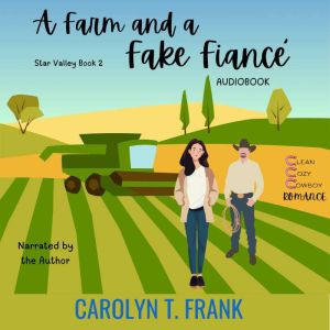 A Farm and a Fake Fiance