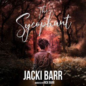 The Sycophant, Jacki Barr