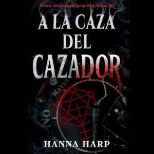 A la caza del cazador, Spanishlangua..., Hanna Harp