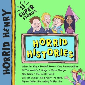 Horrid Henry: Horrid Histories