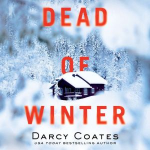 Dead of Winter, Darcy Coates