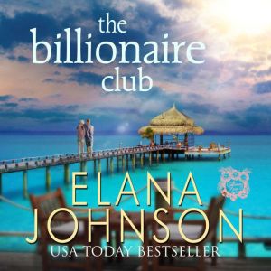 The Billionaire Club, Elana Johnson