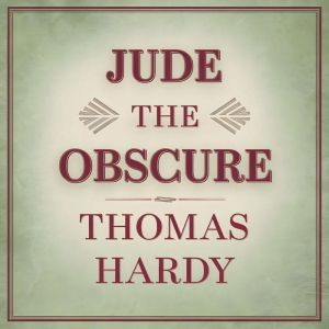 Jude the Obscure, Thomas Hardy