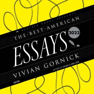 The Best American Essays 2023, Vivian Gornick