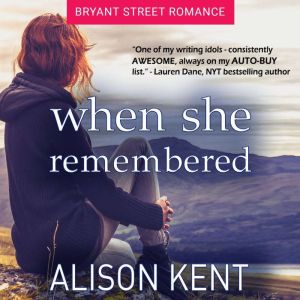 When She Remembered, Alison Kent