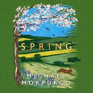 Spring: The uplifting memoir of springtime joy - an instant Sunday Times bestseller