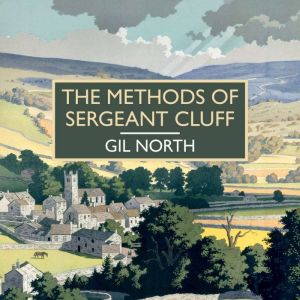 The Methods of Sergeant Cluff, Gil North