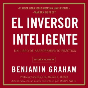 El inversor inteligente Un libro de ..., Benjamin Graham