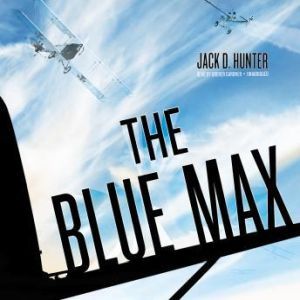 The Blue Max, Jack D. Hunter