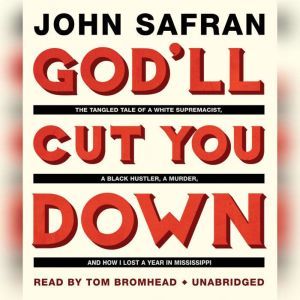 Godll Cut You Down, John Safran
