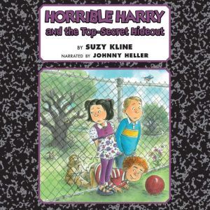 Horrible Harry and the TopSecret Hid..., Suzy Kline