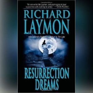 Resurrection Dreams, Richard Laymon