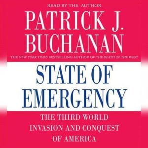 State of Emergency, Patrick J. Buchanan