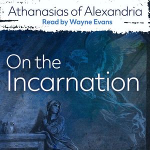 On the Incarnation, Athanasius