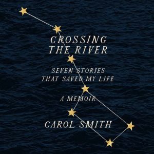 Crossing The River, Carol Smith