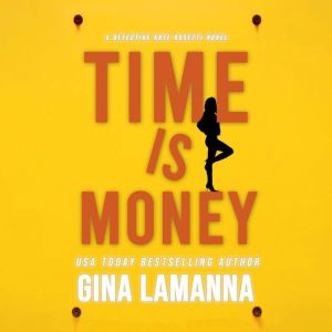 Time Is Money, Gina LaManna