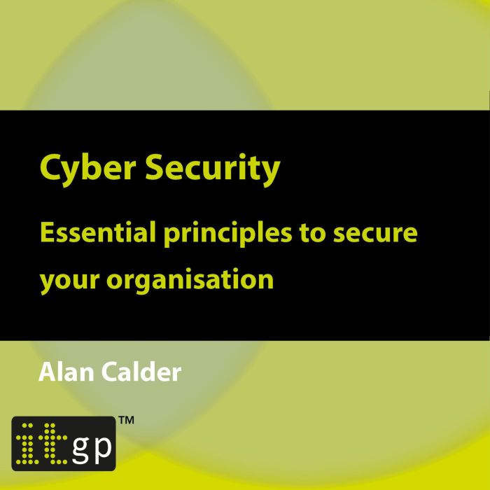 Cyber Security Essential principles ..., Alan Calder