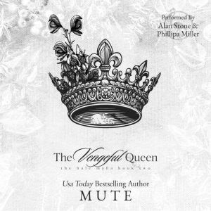 The Vengeful Queen: a Mafia Romance