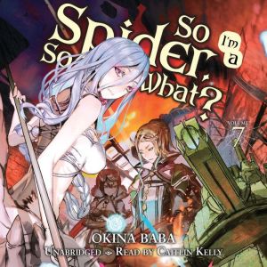 So Im a Spider, So What?, Vol. 7, Okina Baba
