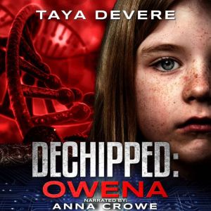 Dechipped Owena, Taya DeVere