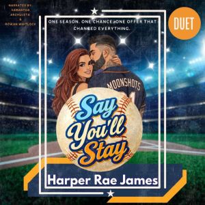 Say Youll Stay, Harper Rae James