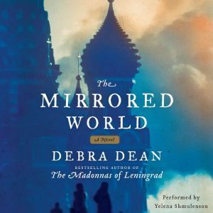 The Mirrored World, Debra Dean