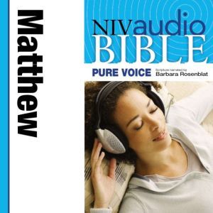 A NIVudio Bible, Pure Voice: Matthewudio Download (Narrated by Barbara Rosenblat), Barbara Rosenblat