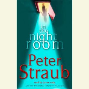 In the Night Room, Peter Straub