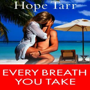 Every Breath You Take, Hope Tarr