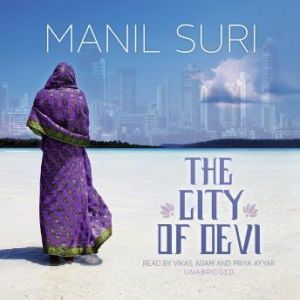 The City of Devi, Manil Suri