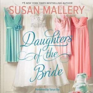 Daughters of the Bride, Susan Mallery