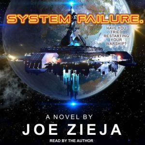 System Failure, Joe Zieja