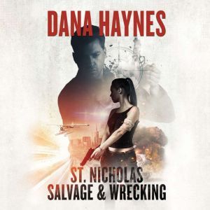 St. Nicholas Salvage  Wrecking, Dana Haynes