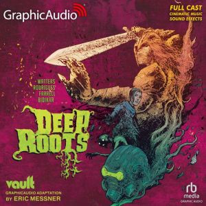 Deep Roots Dramatized Adaptation, Dan Waters