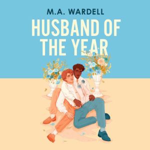 Husband of the Year, M. A, Wardell