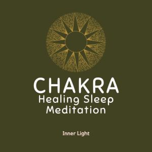 Chakra Healing Sleep Meditation