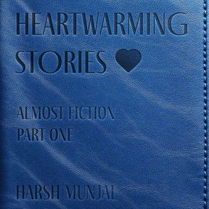 Heartwarming Stories, Almost Fiction - Part One