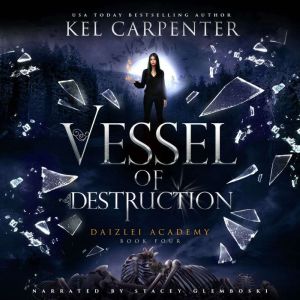 Vessel of Destruction, Kel Carpenter
