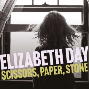 Scissors, Paper, Stone, Elizabeth Day