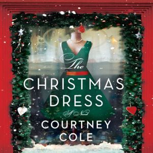 The Christmas Dress, Courtney Cole