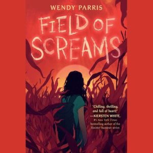 Field of Screams, Wendy Parris