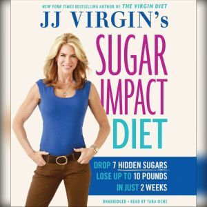 JJ Virgins Sugar Impact Diet, J. J. Virgin