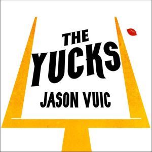 The Yucks, Jason Vuic