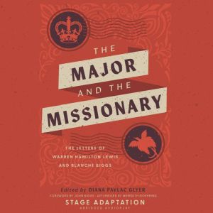 The Major and the Missionary, Diana Pavlac Glyer