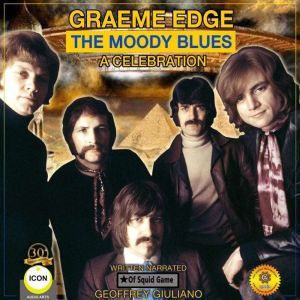 Graeme Edge The Moody Blues A Celebra..., Geoffrey Giuliano