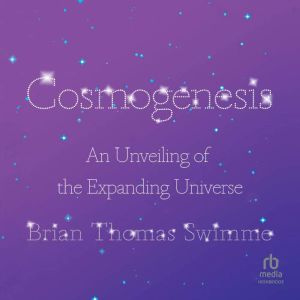 Cosmogenesis, Brian Thomas Swimme