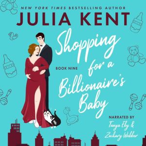 Shopping for a Billionaires Baby, Julia Kent